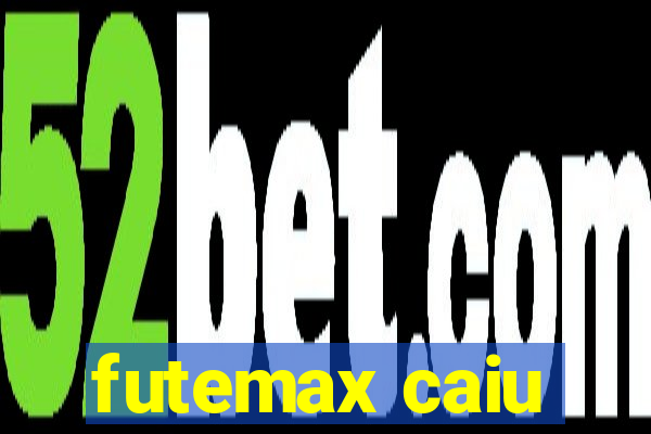 futemax caiu